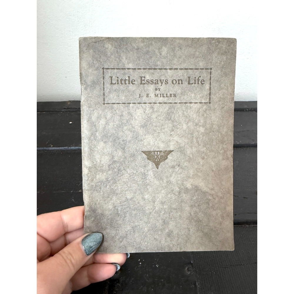 1929 Little Essays on Life by J. E. Miller – Antique Hardcover Book Rare